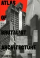 Atlas of Brutalist Architecture - tantis.pl