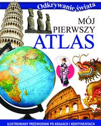 Odkrywanie świata. Mój pierwszy atlas - tantis.pl