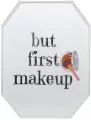 Obraz - But first Makeup 28x38cm - tantis.pl