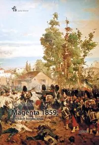Magenta 1859: w rękach bogini losu