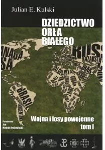 Dziedzictwo Orła Białego. Tom 1 wyd. 2 - tantis.pl