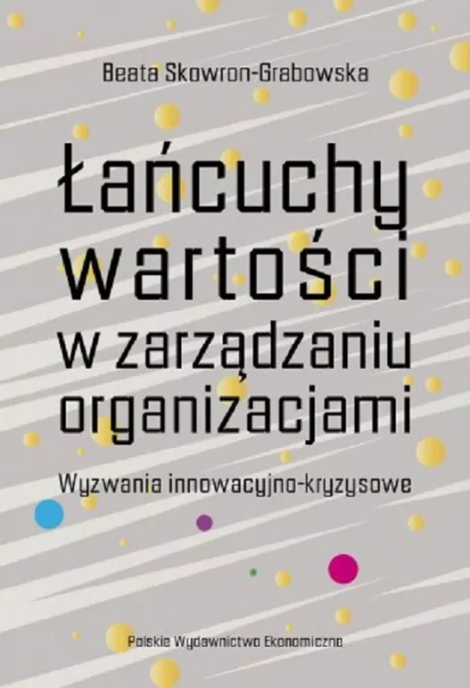 Łańcuchy wartości w zarządzaniu organizacjami - tantis.pl