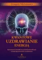Kwantowe uzdrawianie energią - tantis.pl