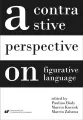 A contrastive perspective on figurative language - tantis.pl