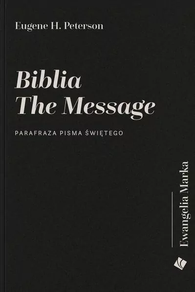 Biblia The Message. Ewangelia Marka - tantis.pl