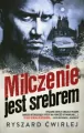 Milczenie jest srebrem. Milicjanci z Poznania. Tom 8 - tantis.pl
