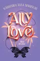 Ally Love Feels No Love. Ally Love. Tom 1 (barwione brzegi) - tantis.pl