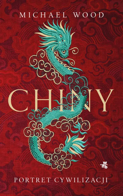 Chiny. Portret cywilizacji i ludu - tantis.pl
