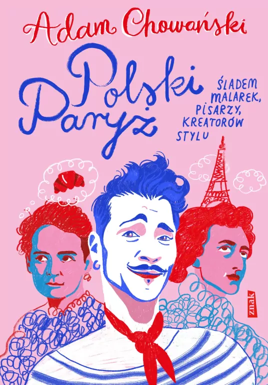 Polski Paryż. Śladem malarek, pisarzy, kreatorów stylu - tantis.pl