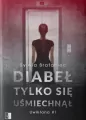 Diabeł tylko się uśmiechnął. Uwikłana. Tom 1 - tantis.pl