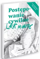 Postępowanie cywilne. Last minute