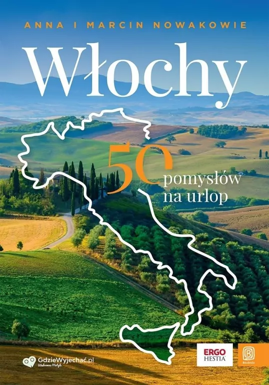 Włochy. 50 pomysłów na urlop - tantis.pl