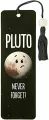 Zakładka do książki. Pluto. Never forget! - tantis.pl