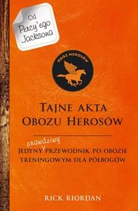 Percy Jackson i bogowie olimpijscy. Tajne akta.. - tantis.pl
