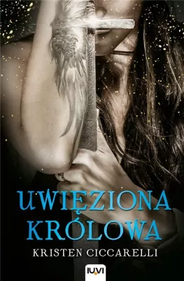 Uwięziona królowa. Iskari. Tom 2