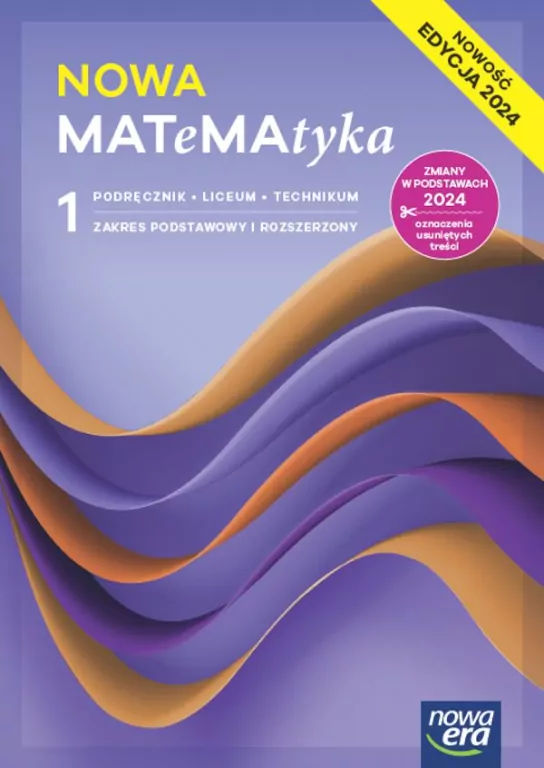 NOWA MATeMAtyka 1. Nowa edycja. Podręcznik do liceum i technikum. Zakres podstawowy i rozszerzony - tantis.pl