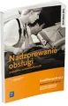 Nadzorowanie obsługi pojazdów samochodowych. Technik pojazdów samochodowych. Podręcznik. Kwalifikacja M.42.2. Technikum - tantis.pl