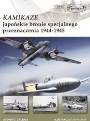 Kamikaze. Japońskie bronie specjalnego przeznaczenia 1944-1945