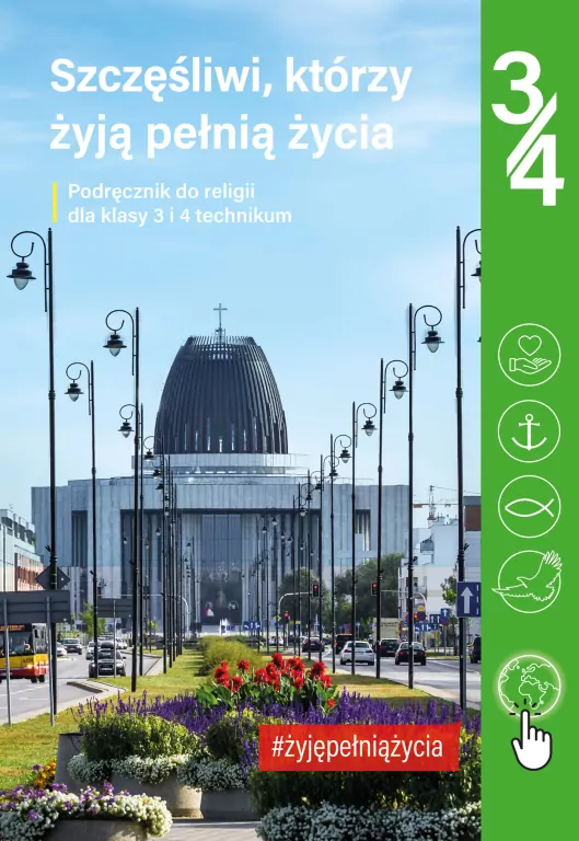Szczęśliwi, którzy żyją pełnią życia. Klasa 3 i 4. Technikum - tantis.pl