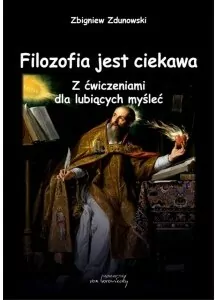 Filozofia jest ciekawa. Z ćwiczeniami dla lubiących myśleć - tantis.pl