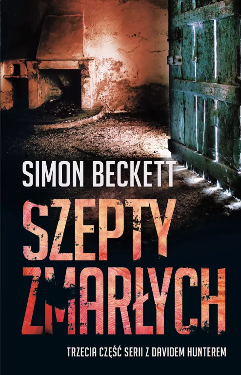 Szepty zmarłych. Dr David Hunter. Tom 3 - tantis.pl