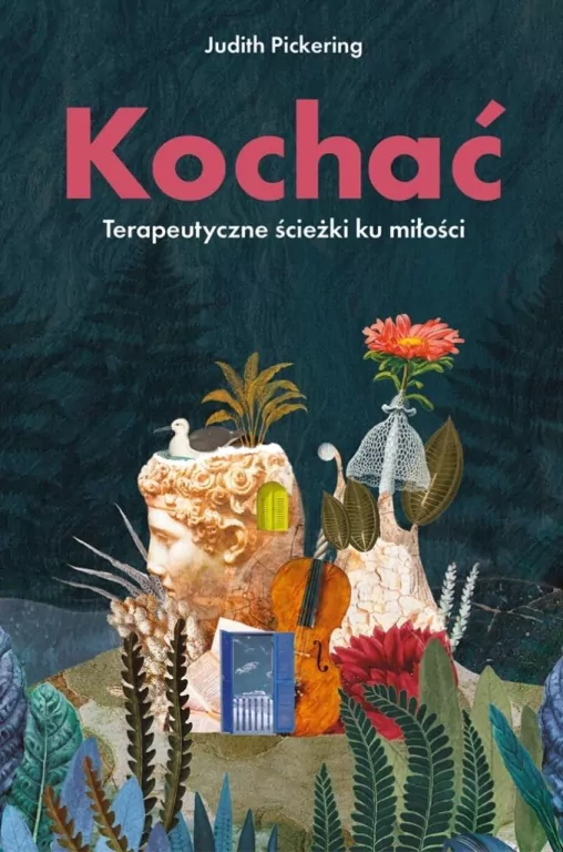 Kochać. Terapeutyczne ścieżki ku miłości - tantis.pl