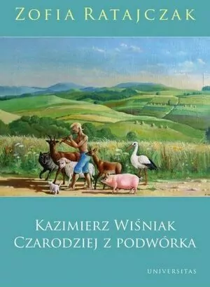 Kazimierz Wiśniak. Czarodziej z podwórka w.2019 - tantis.pl