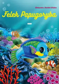 Felek Papugoryba - tantis.pl