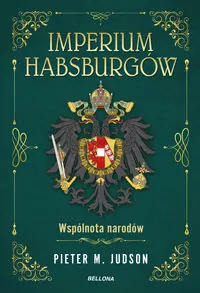 Imperium Habsburgów. Wspólnota narodów - tantis.pl