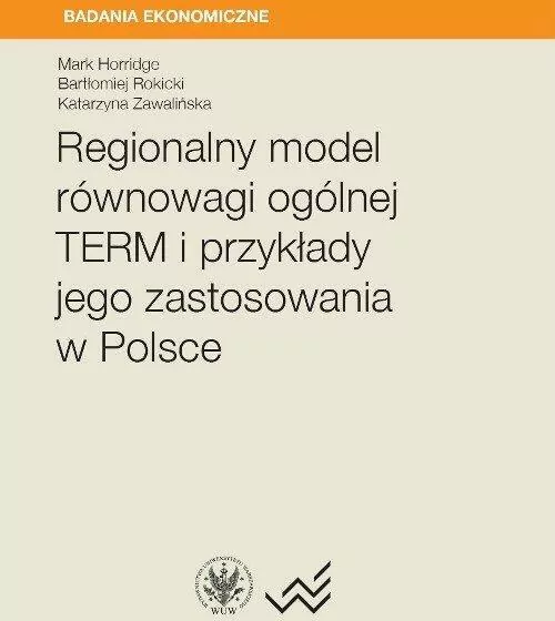 Regionalny model równowagi ogólnej TERM i przykłady jego zastosowania w Polsce - tantis.pl