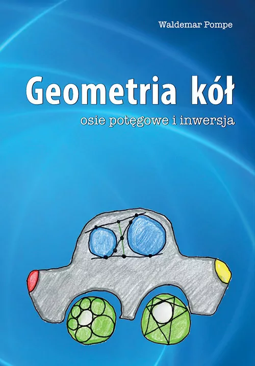 Geometria kół. Osie potęgowe i inwersja - tantis.pl