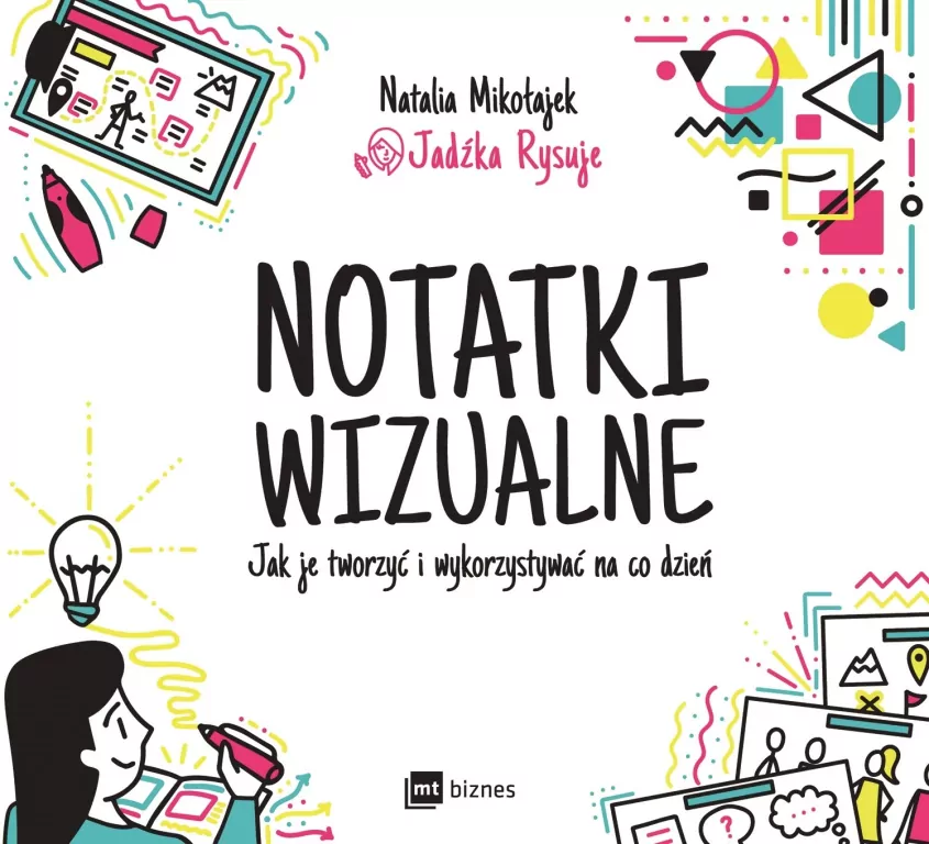 Notatki wizualne. Jak je tworzyć i wykorzystywać na co dzień - tantis.pl