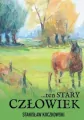 .. ten stary człowiek - tantis.pl