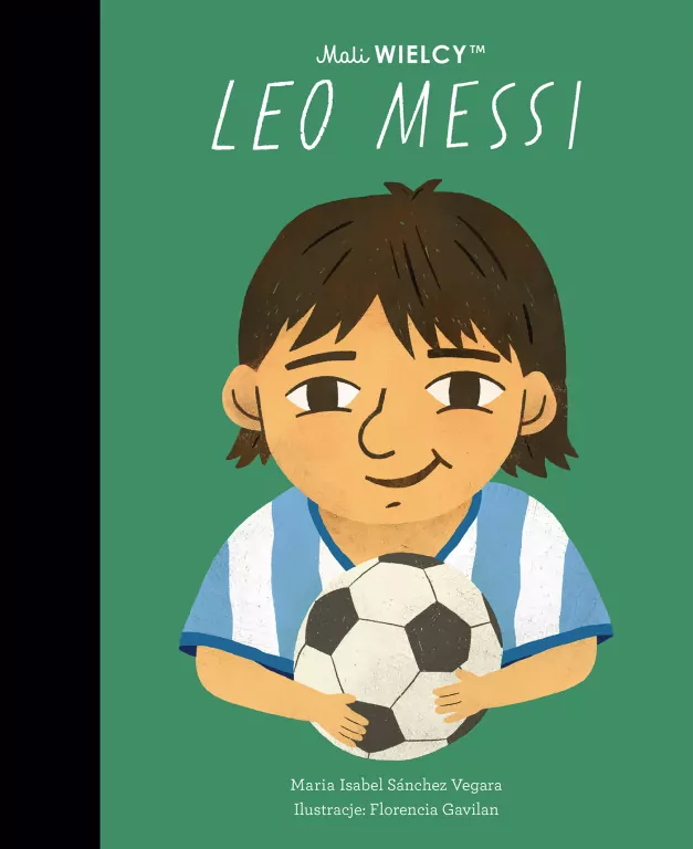 Mali WIELCY. Leo Messi - tantis.pl
