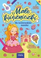 Na królewskim zamku. Małe księżniczki - tantis.pl