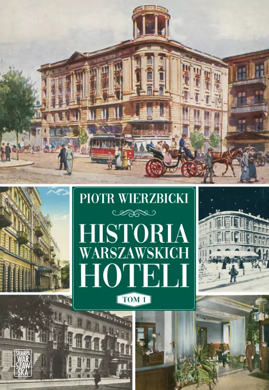Historia warszawskich hoteli - tantis.pl