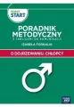 Pewny start. O dojrzewaniu. Chłopcy. Poradnik... - tantis.pl