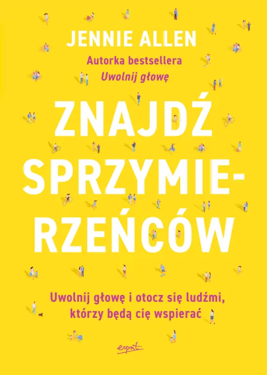 Znajdź sprzymierzeńców. Uwolnij głowę i otocz się ludźmi, którzy będą cię wspierać - tantis.pl