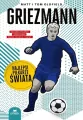 Griezmann. Najlepsi piłkarze świata - tantis.pl