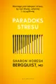 Paradoks stresu. Dlaczego potrzebujesz stresu... - tantis.pl