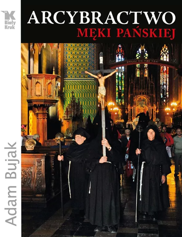 Arcybractwo Męki Pańskiej - tantis.pl