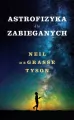 Astrofizyka dla zabieganych - tantis.pl