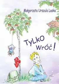 Tylko wróć - tantis.pl