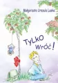 Tylko wróć - tantis.pl