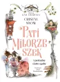 Pati Miłorzeszek i paskudne ciasto zguby - tantis.pl