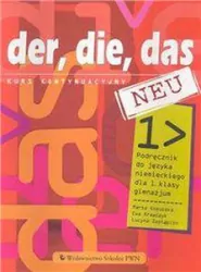 Der, die, das Neu 1.  Podręcznik dla klasy 1 gimnazjum. Język niemiecki