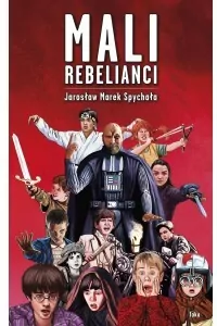 Mali Rebelianci - tantis.pl