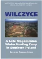 Wilczyce. A Late Magdalenian Winter Hunting Camp in Southern Poland - tantis.pl