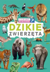 Ciekawe, dlaczego? Dzikie zwierzęta