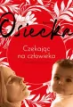 Czekając na człowieka. Niepublikowane teksty - tantis.pl